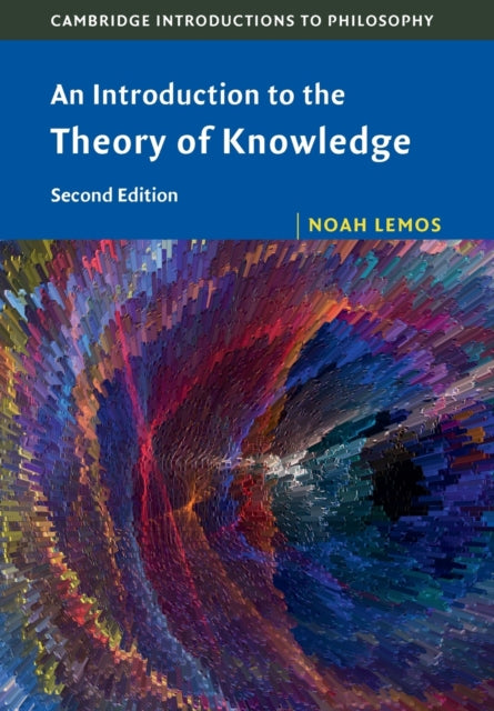 Book cover of: Introduction to the Theory of Knowledge. By: Noah Lemos