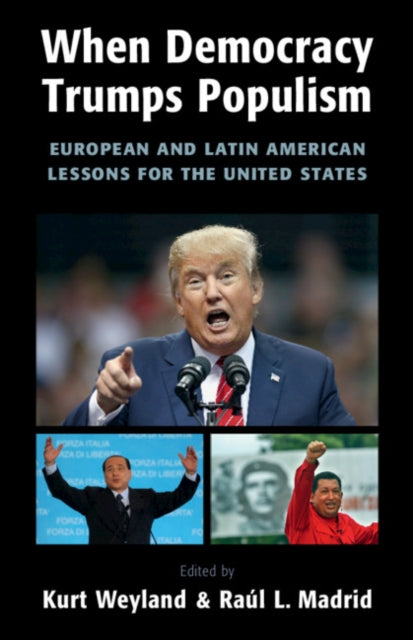 Book cover of: When Democracy Trumps Populism. By: Kurt Weyland