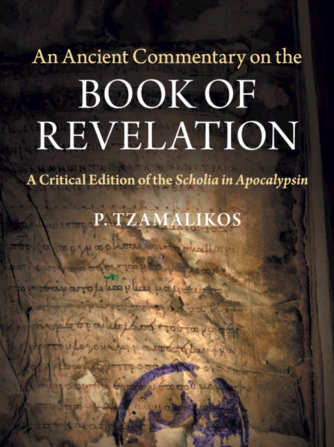 Book cover of: Ancient Commentary on the Book of Revelation. By: P. Tzamalikos