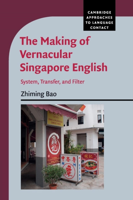 Book cover of: Making of Vernacular Singapore English. By: Zhiming Bao