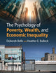 Book cover of: Psychology of Poverty, Wealth, and Economic Inequality. By: Deborah Belle