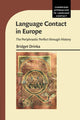 Book cover of: Language Contact in Europe. By: Bridget Drinka