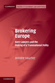 Book cover of: Brokering Europe. By: Antoine Vauchez