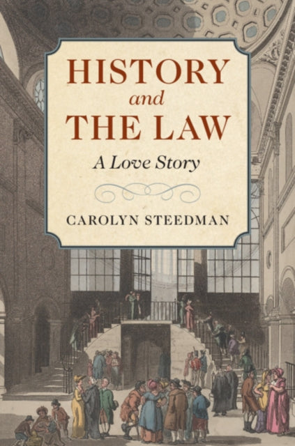 Book cover of: History and the Law. By: Carolyn Steedman