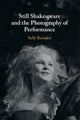 Book cover of: Still Shakespeare and the Photography of Performance. By: Sally Barnden