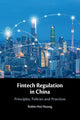 Book cover of: Fintech Regulation in China. By: Robin Hui Huang