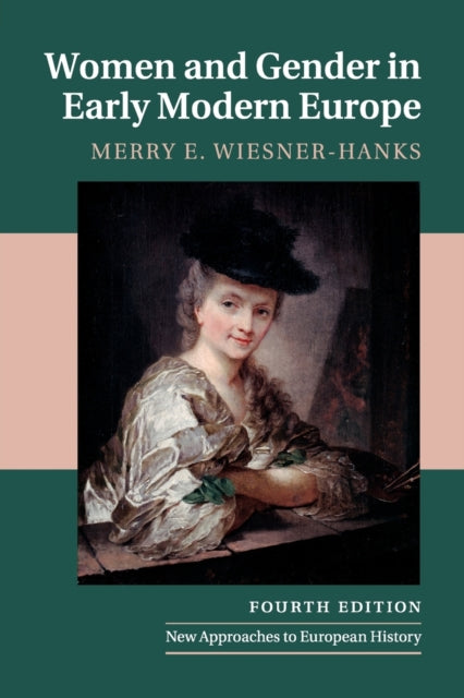 Book cover of: Women and Gender in Early Modern Europe. By: Merry E. Wiesner-Hanks