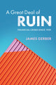 Book cover of: Great Deal of Ruin. By: James Gerber