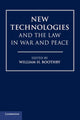 Book cover of: New Technologies and the Law in War and Peace. By: William H. Boothby
