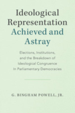 Ideological Representation: Achieved and Astray