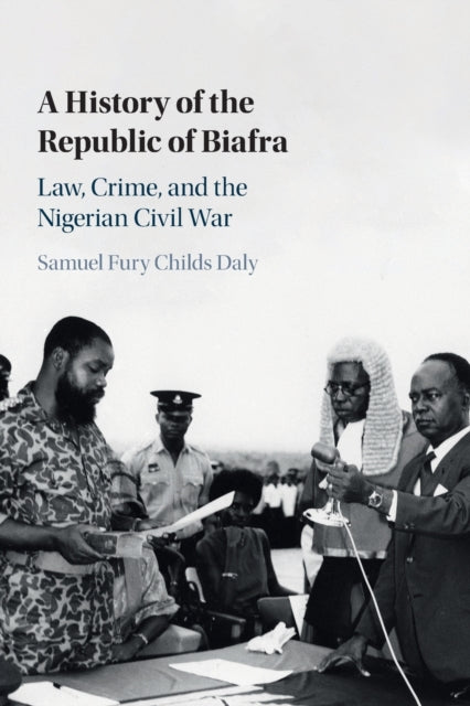 Book cover of: History of the Republic of Biafra. By: Samuel Fury Childs Daly