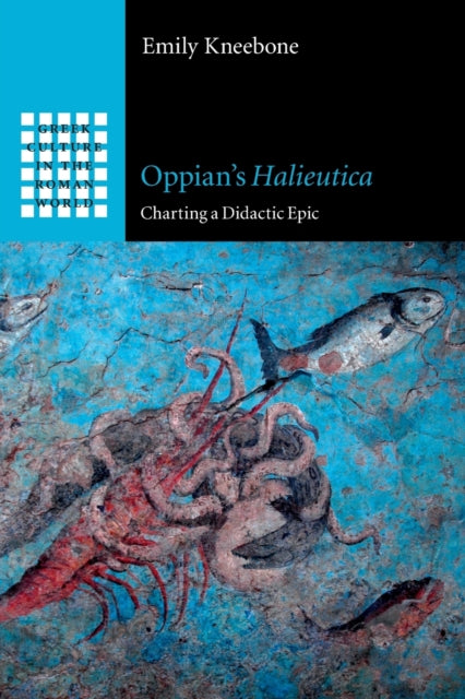 Book cover of: Oppian's Halieutica. By: Emily Kneebone