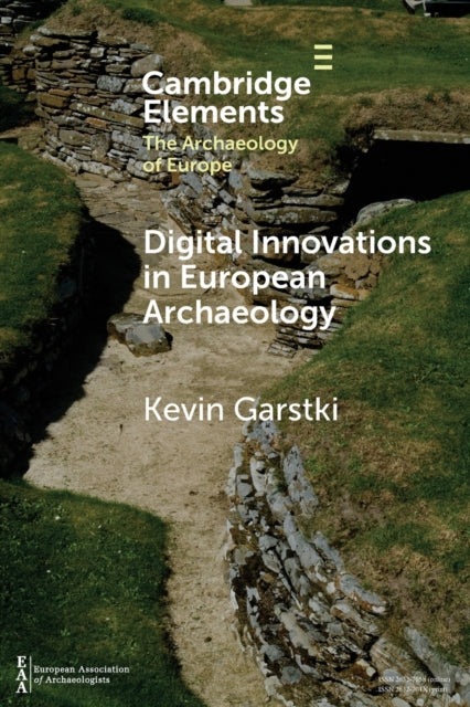 Book cover of: Digital Innovations in European Archaeology. By: Kevin Garstki