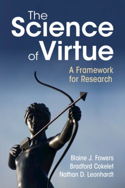 Book cover of: Science of Virtue. By: Blaine J. Fowers