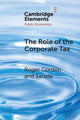 Book cover of: Role of the Corporate Tax. By: Roger Gordon