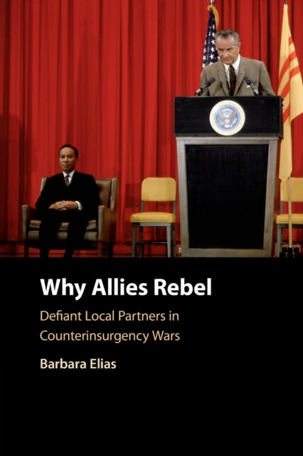 Book cover of: Why Allies Rebel. By: Barbara Elias