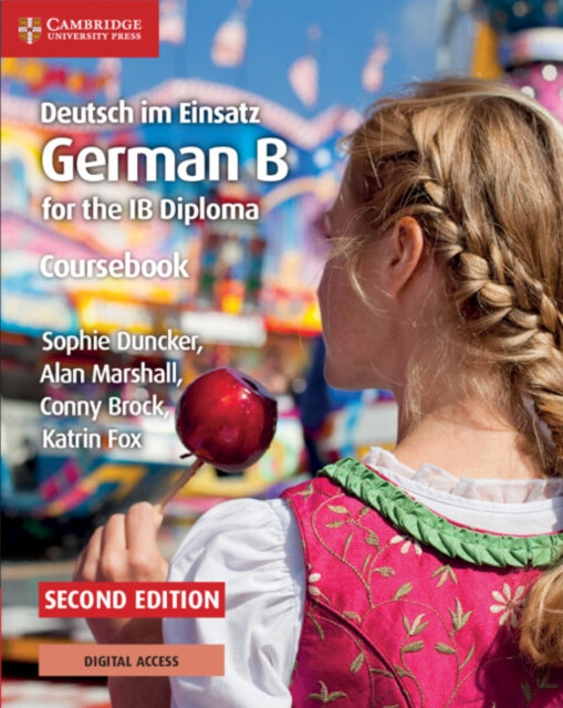 Deutsch im Einsatz Coursebook with Digital Access (2 Years), German B for the IB Diploma 9781108760447 Sophie Duncker