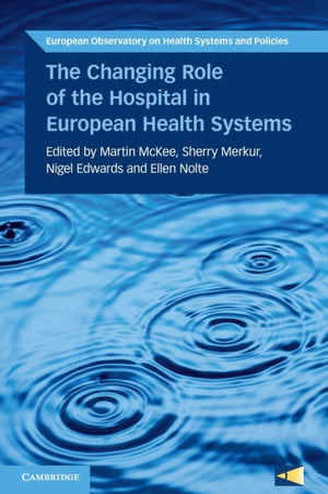 Changing Role of the Hospital in European Health Systems