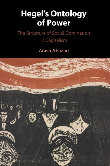 Book cover of: Hegel's Ontology of Power. By: Arash Abazari