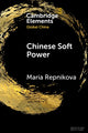 Book cover of: Chinese Soft Power. By: Maria Repnikova