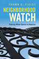 Book cover of: Neighborhood Watch. By: Shawn E. Fields