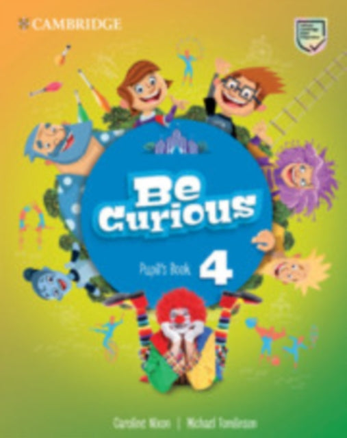 Book cover of: Be Curious Level 4 Pupil's Book