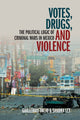 Book cover of: Votes, Drugs, and Violence. By: Guillermo Trejo