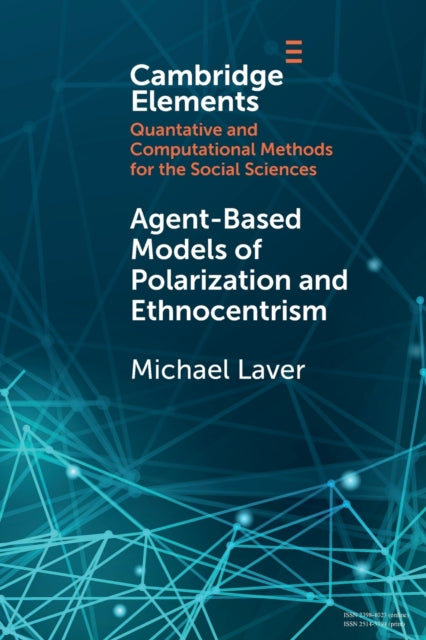 Book cover of: Agent-Based Models of Polarization and Ethnocentrism. By: Michael Laver