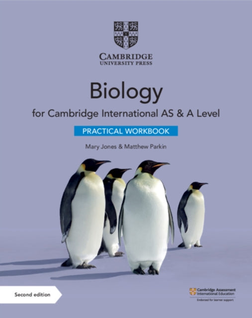Book cover of: Cambridge International AS & A Level Biology Practical Workbook. By: Mary Jones