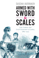 Book cover of: Armed with Sword and Scales. By: Sascha Auerbach