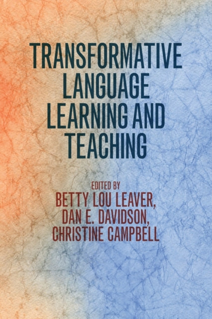 Book cover of: Transformative Language Learning and Teaching. By: Betty Lou Leaver