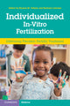 Book cover of: Individualized In-Vitro Fertilization. By: Human M. Fatemi