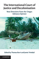 Book cover of: International Court of Justice and Decolonisation. By: Thomas Burri