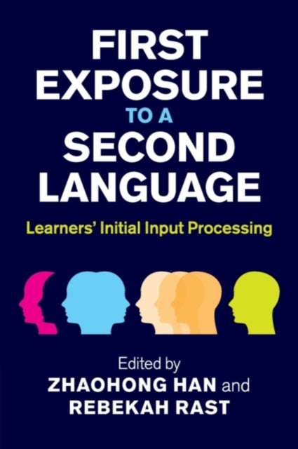Book cover of: First Exposure to a Second Language. By: ZhaoHong Han