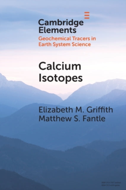 Book cover of: Calcium Isotopes. By: Elizabeth Griffith