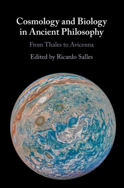 Book cover of: Cosmology and Biology in Ancient Philosophy. By: Ricardo Salles