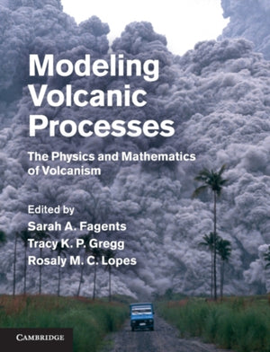 Modeling Volcanic Processes