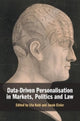 Book cover of: Data-Driven Personalisation in Markets, Politics and Law. By: Uta Kohl