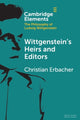 Book cover of: Wittgenstein's Heirs and Editors. By: Christian Erbacher