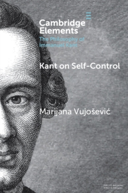 Book cover of: Kant on Self-Control. By: Marijana Vujosević