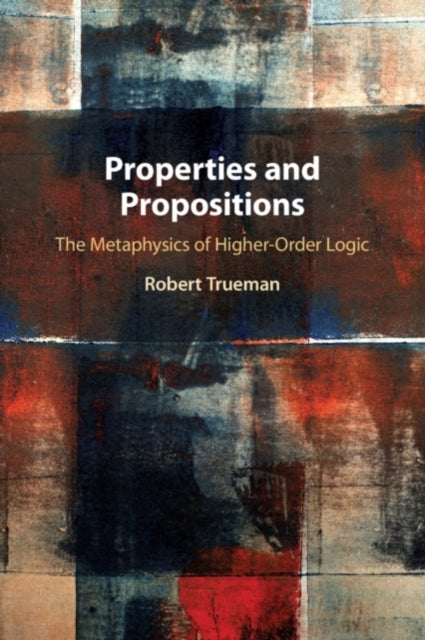 Book cover of: Properties and Propositions. By: Robert Trueman