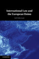 Book cover of: International Law and the European Union. By: Jed Odermatt