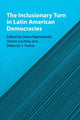 Book cover of: Inclusionary Turn in Latin American Democracies. By: Diana Kapiszewski