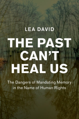 Past Can't Heal Us