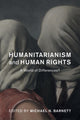 Book cover of: Humanitarianism and Human Rights. By: Michael N. Barnett