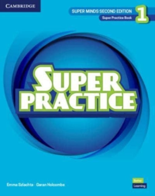 Book cover of: Super Minds Level 1 Super Practice Book British English. By: Emma Szlachta