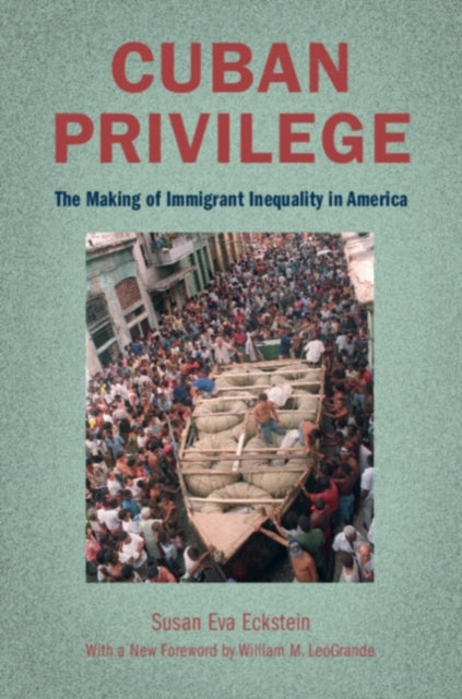 Book cover of: Cuban Privilege. By: Susan Eckstein