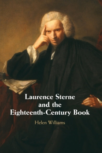 Book cover of: Laurence Sterne and the Eighteenth-Century Book. By: Helen Williams