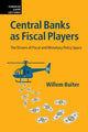 Book cover of: Central Banks as Fiscal Players. By: Willem Buiter
