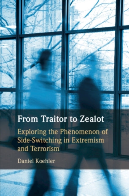 Book cover of: From Traitor to Zealot. By: Daniel Koehler